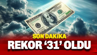 Son dakika: Dolar/TL 31 seviyesini gördü