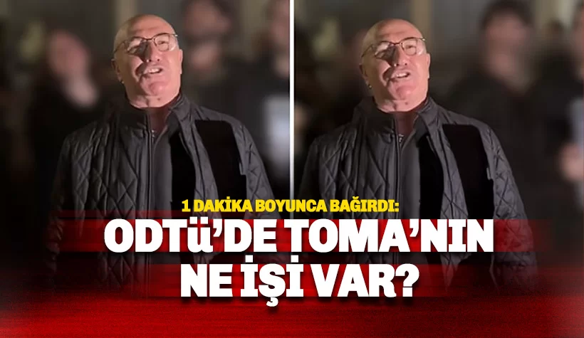 Mahmut Tanal 1 dakika boyunca 'ODTÜ'de TOMA'nın ne işi var?' diye bağırdı