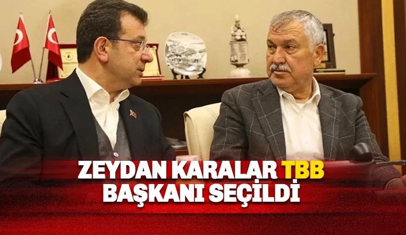 TBB Başkanı Zeydan Karalar seçildi