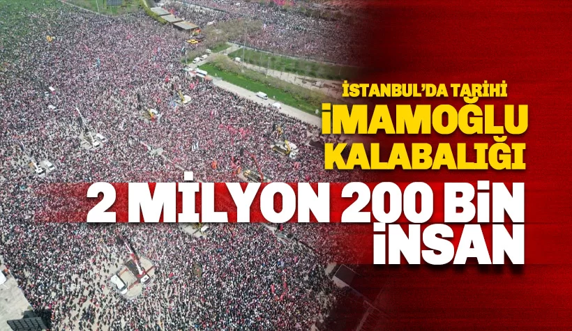 Maltepe'de tarihi İmamoğlu kalabalığı: Özel 2 milyon 200 bin kişiye seslendi