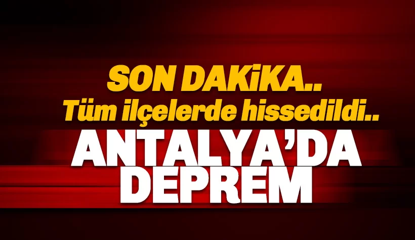 Son dakika: Alanya'da deprem
