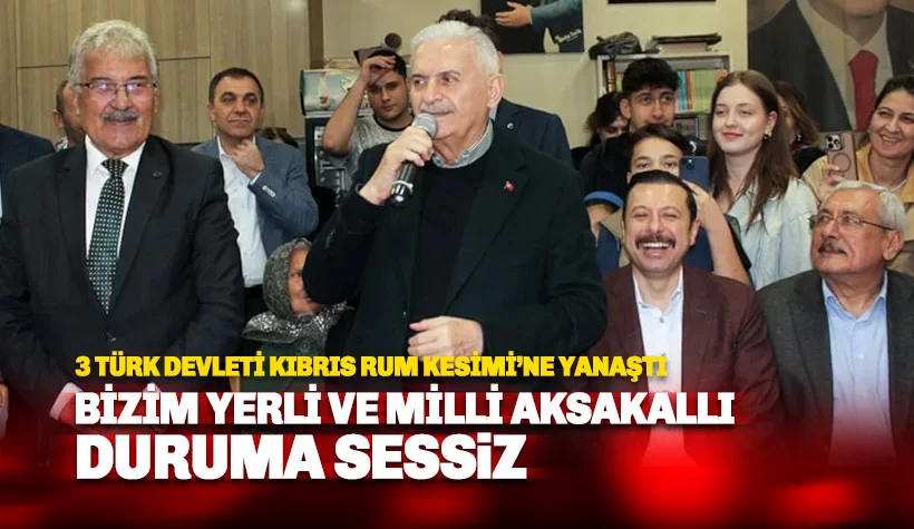 Türk Devletleri Rum Kesimine yanaştı: Bizim Yerli ve Mili 'Aksakallı' ise sessiz