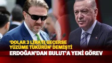 Dolar 3 lirayı geçerse yüzüme tükürün demişti: Erdoğan'dan Bulut'a yeni görev