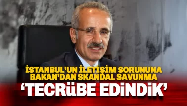 İstanbul'da iletişim skandalına Bakan'dan pes dedirten savunma: Tecrübe edindik