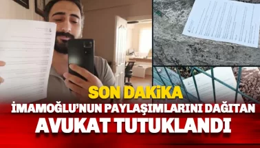 İmamoğlu'nun paylaşımlarını dağıtan avukat Burak Saldıroğlu tutuklandı.