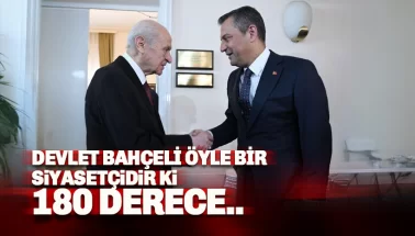 Özel'den Devlet Bahçeli'ye olay sözler: Bahçeli öyle bir siyasetçidir 180 derece..