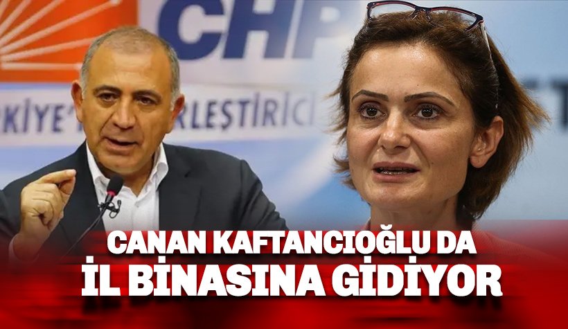 Canan Kaftancıoğlu CHP İl Binasına Gelecek mi?
