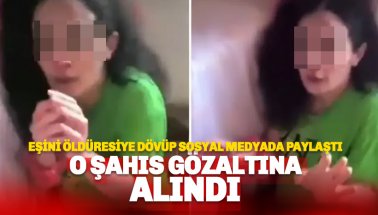 Eşini öldüresiye dövdü: Bir de Sosyal medyadan canlı yayınladı