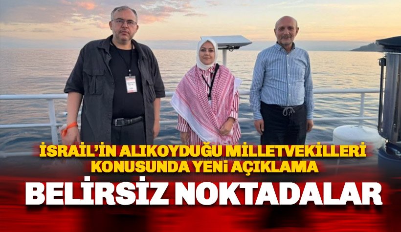 Dışişleri'nden alıkonulan üç milletvekili için yeni açıklama