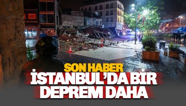 Son haber: İstanbul'da da hissedilen bir deprem daha oldu