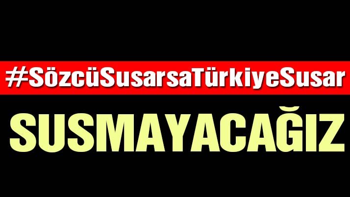 Sözcü Susarsa Türkiye Susar